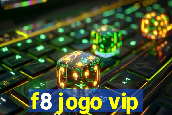 f8 jogo vip